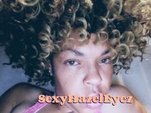 SexyHazelEyez