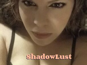 ShadowLust
