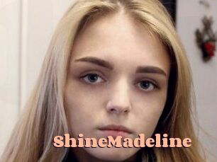 ShineMadeline