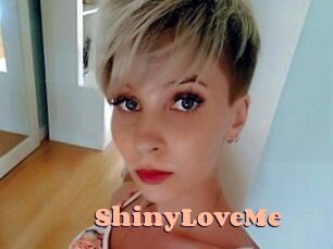 ShinyLoveMe