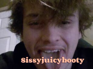 Sissyjuicybooty