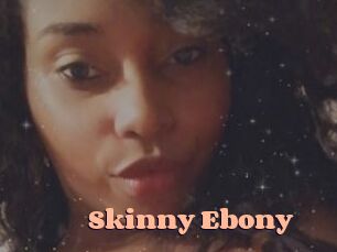 Skinny_Ebony