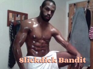 Slickdick_Bandit