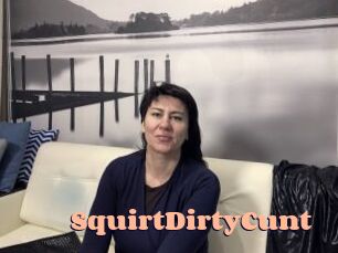 SquirtDirtyCunt