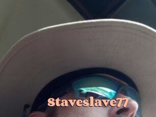 Staveslave77