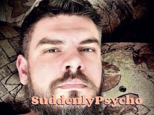 SuddenlyPsycho