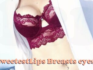 SweetestLips_Breasts_eyes