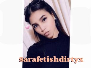 Sarafetishdirtyx