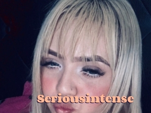 Seriousintense