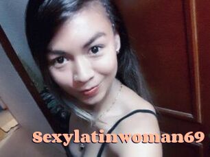 Sexylatinwoman69