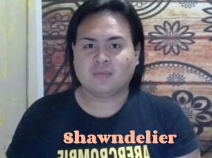 Shawndelier