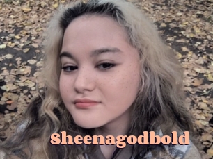 Sheenagodbold