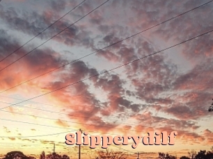 Slipperydilf