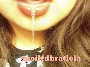 Spoiledbratlola