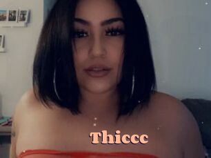 Thiccc