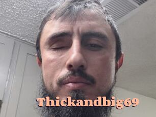 Thickandbig69