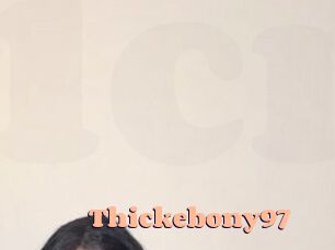 Thickebony97