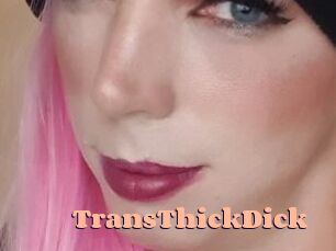 TransThickDick