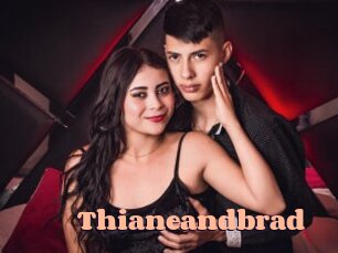 Thianeandbrad