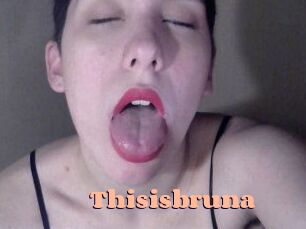 Thisisbruna