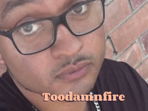Toodamnfire