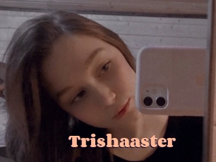 Trishaaster