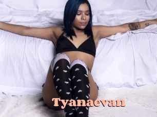Tyanaevan