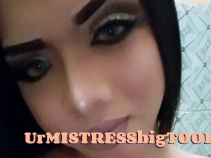 UrMISTRESSbigTOOL