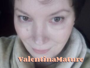 ValentinaMature