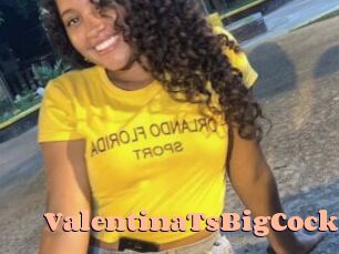 ValentinaTsBigCock
