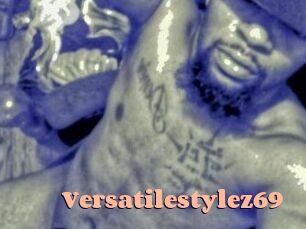 Versatilestylez69