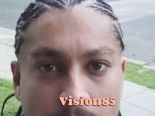 Vision85