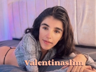 Valentinaslim