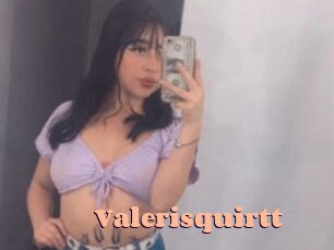 Valerisquirtt