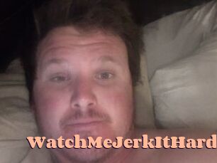 WatchMeJerkItHard