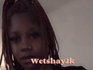 Wetshay2k