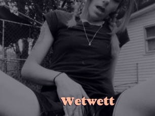 Wetwett
