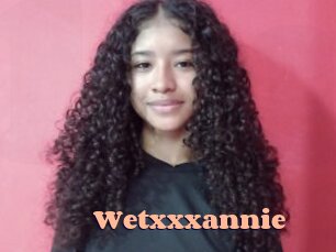Wetxxxannie