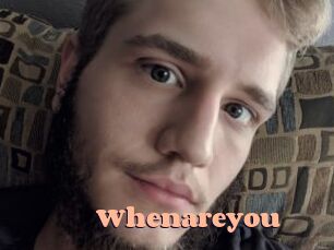 Whenareyou