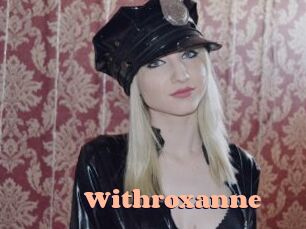 Withroxanne