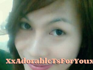 XxAdorableTsForYouxX