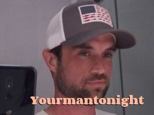 Yourmantonight