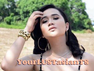 YourLUSTasianTS