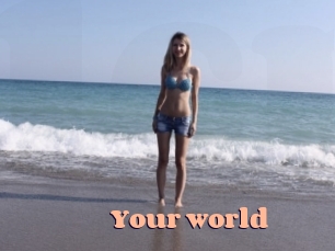 Your_world