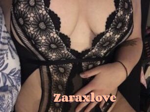 Zaraxlove